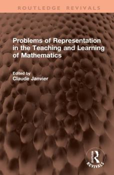 Hardcover Problems of Representation in the Teaching and Learning of Mathematics Book