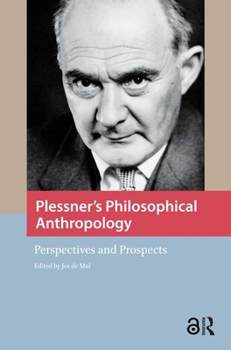 Hardcover Plessner's Philosophical Anthropology: Perspectives and Prospects Book