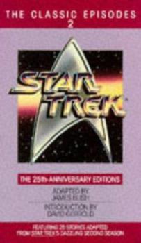Mass Market Paperback Star Trek: The Classic Episodes Volume 2: 25th Anniversary Edition Book