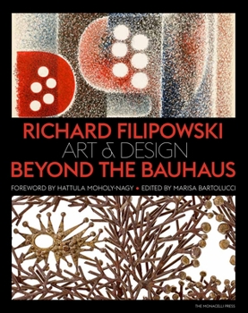 Hardcover Richard Filipowski: Art and Design Beyond the Bauhaus Book