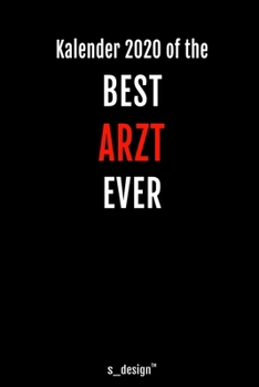 Kalender 2020 für Ärzte / Arzt / Ärztin: Wochenplaner / Tagebuch / Journal für das ganze Jahr: Platz für Notizen, Planung / Planungen / Planer, Erinnerungen und Sprüche (German Edition)