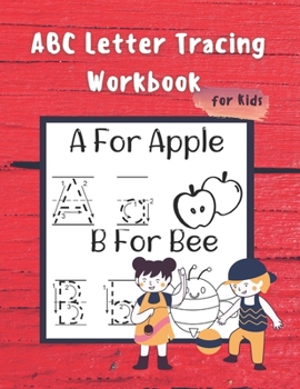 Paperback ABC Letter Tracing Practice Workbook for Kids: Handwriting Activity Book For Preschoolers, Kindergartens, Prepare children for success in school with Book