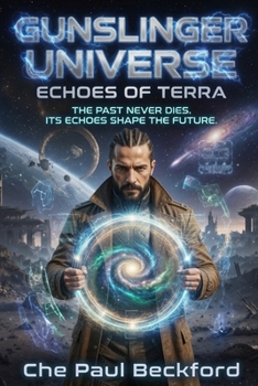 Paperback Gunslinger Universe: Echoes of Terra Book