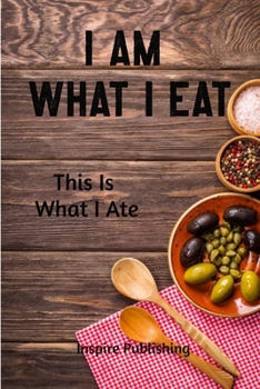 Paperback I Am What I Eat: This Is What I Ate Book