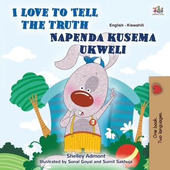 Paperback I Love to Tell the Truth (English Swahili Bilingual Book for Kids) [Swahili] [Large Print] Book