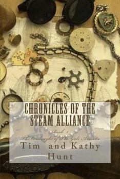 Paperback Chronicles of The Steam Alliance: Book I The Onslaught of The Gale Armada Book