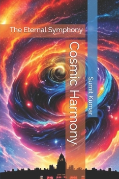 Paperback Cosmic Harmony: The Eternal Symphony Book