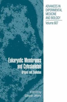 Paperback Eukaryotic Membranes and Cytoskeleton: Origins and Evolution Book
