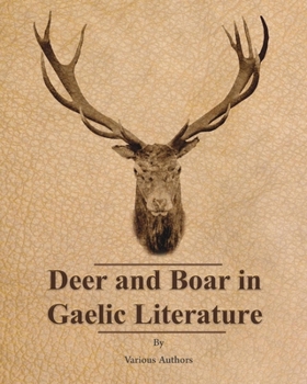 Paperback Deer and Boar in Gaelic Literature Book