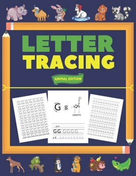 Paperback Letter Tracing - Animals Edition For Kids 3+: Fun Workbook for Preschool and Kindergarten to Practice Writing (Children's Activity Book) Book