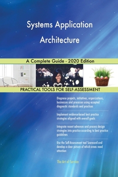 Paperback Systems Application Architecture A Complete Guide - 2020 Edition Book