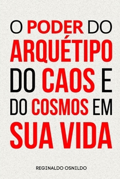 Paperback O poder do arquétipo do Caos e do Cosmos em sua vida [Portuguese] Book