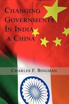 Paperback Changing Governments In India & China Book