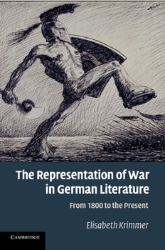 Paperback The Representation of War in German Literature: From 1800 to the Present Book