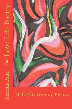 Paperback Love Life Poetry: A Collection of Poems Book