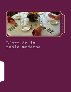 Paperback L'art de la table moderne: Nouvelles tendances [French] Book