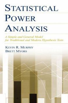 Paperback Statistical Power Analysis: A Simple and General Model for Traditional and Modern Hypothesis Tests [With CD] Book