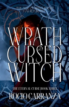 Wrath of the Cursed Witch (The Eternal Curse)