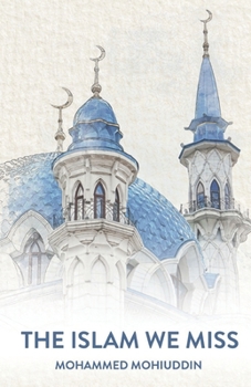 Paperback The Islam We Miss Book