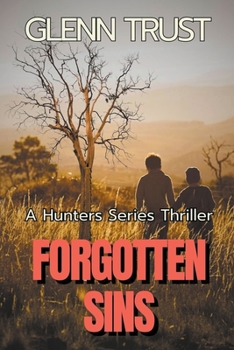 Paperback Forgotten Sins: A Hunters Series Thriller Book