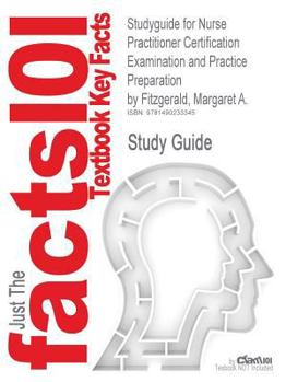 Paperback Studyguide for Nurse Practitioner Certification Examination and Practice Preparation by Fitzgerald, Margaret A. Book