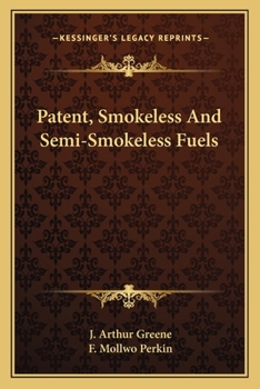 Paperback Patent, Smokeless And Semi-Smokeless Fuels Book
