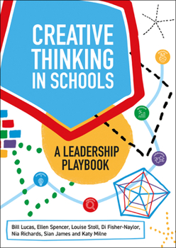 Paperback Creative Thinking in Schools: A Leadership Playbook Book