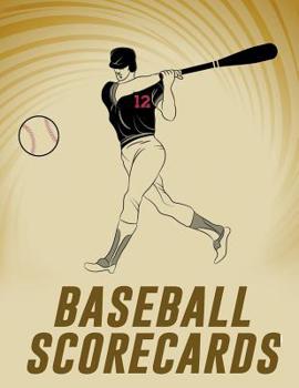 Paperback Baseball Scorecards: The Ultimate Baseball and Softball Statistician Record Keeping Scorebook; 95 Pages of Score Sheets (8.5" x 11") Book