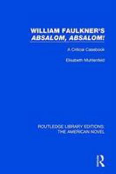 Paperback William Faulkner's 'Absalom, Absalom!: A Critical Casebook Book