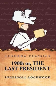 Paperback 1900: Or, The Last President Book