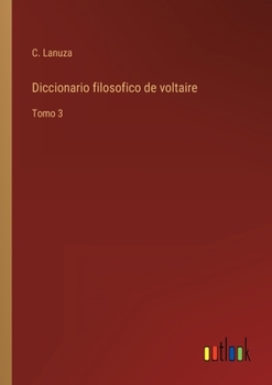 Paperback Diccionario filosofico de voltaire: Tomo 3 [Spanish] Book