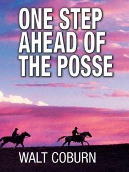 Hardcover One Step Ahead of the Posse [Large Print] Book