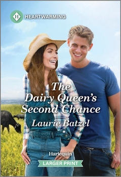 Mass Market Paperback The Dairy Queen's Second Chance: A Clean and Uplifting Romance [Large Print] Book