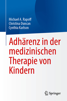 Hardcover Adhärenz in Der Medizinischen Therapie Von Kindern [German] Book