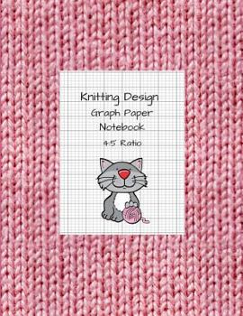 Paperback Knitting Design: Graph Paper Notebook, Blank Knitting Patterns Book, 4:5 Ratio Book