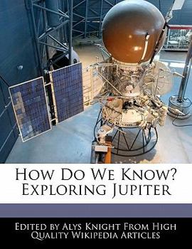 Paperback How Do We Know? Exploring Jupiter Book
