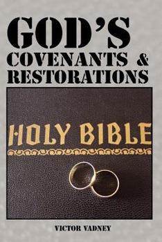 Paperback God's Covenants and Restorations Book