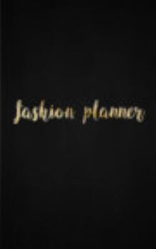 Paperback Fashion Planner: 166 pages of pure fun and joy! Plan your fashion year now! Book