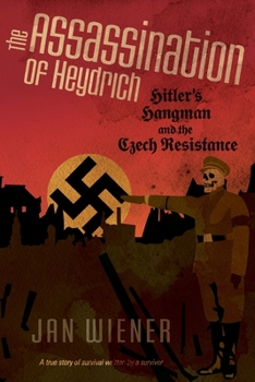 Paperback The Assassination of Heydrich: Hitler's Hangman and the Czech Resistance Book