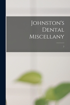 Paperback Johnston's Dental Miscellany; 7 Book