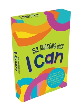Misc. 52 Reasons Why I Can: 52 Powerful Affirmations to Boost Your Child's Self-Esteem and Motivation Every Day Book