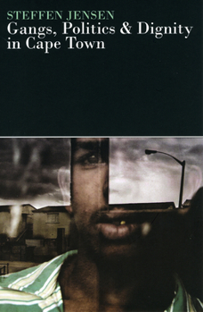 Paperback Gangs, Politics & Dignity in Cape Town Book