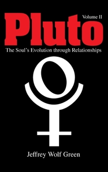 Hardcover Pluto: The Soul's Evolution Through Relationships, Volume 2 Book