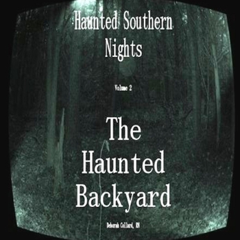 Paperback Haunted Southern Nights Vol.2, The Haunted Backyard Book
