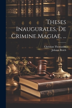 Paperback Theses Inaugurales, De Crimine Magiae, ... [Latin] Book