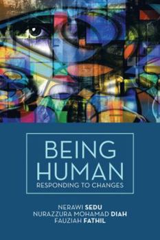 Paperback Being Human: Responding to Changes Book