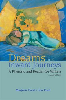 Paperback Dreams and Inward Journeys: A Rhetoric and Reader for Writers Book