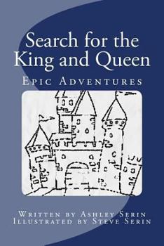 Paperback Epic Adventures: Search for the King and Queen Book