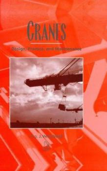 Cranes: Design, Practice, and Maintenance