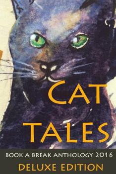 Paperback Cat Tales Deluxe Edition: Book a Break Anthology 2016 full colour Book